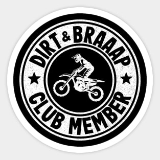 Dirt & Braaap Club Member Funny Motocross Sticker